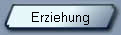 Erziehung